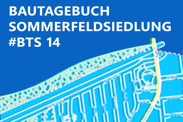 Bild vergr&ouml;&szlig;ern: Teaser Bautagebuch Grafik Stra�enkarte mit Schriftzug