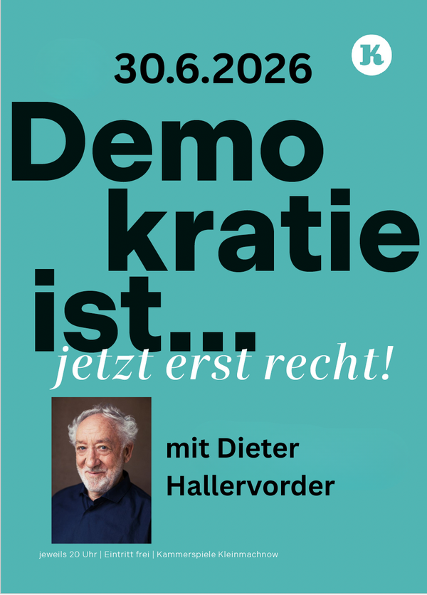 Bild vergr&ouml;&szlig;ern: Das Bild zeigt Dieter Hallervorden auf einem Plakat, das f&uuml;r die Veranstaltung "Demokratie ist jetzt erst recht!" wirbt