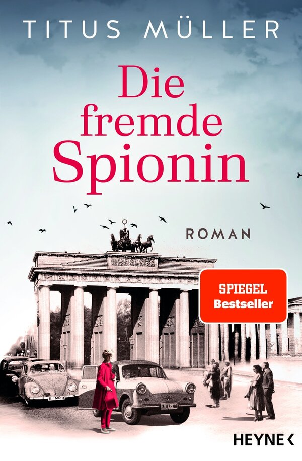 Bild vergr&ouml;&szlig;ern: Das Bild zeigt die Titelseite des Buchs "Die fremde Spionin" von Titus M&uuml;ller.
