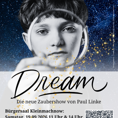 Das Bild zeigt das Plakat f&uuml;r die Zaubershow Dream von Paul Linke.